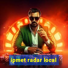 ipmet radar local